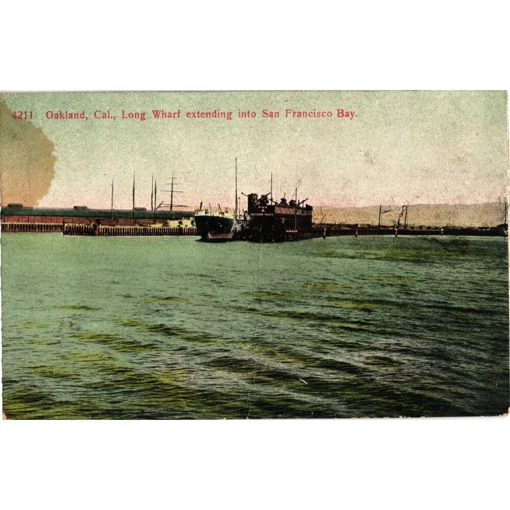 Vintage Postcard Oakland Cal. Long Wharf Extending Into San Francisco Bay
